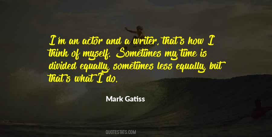 Mark Gatiss Quotes #1677363