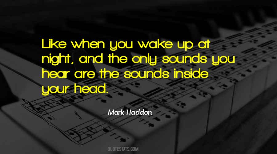 Mark Haddon Quotes #147426