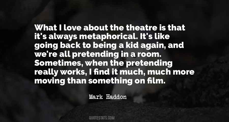 Mark Haddon Quotes #160341