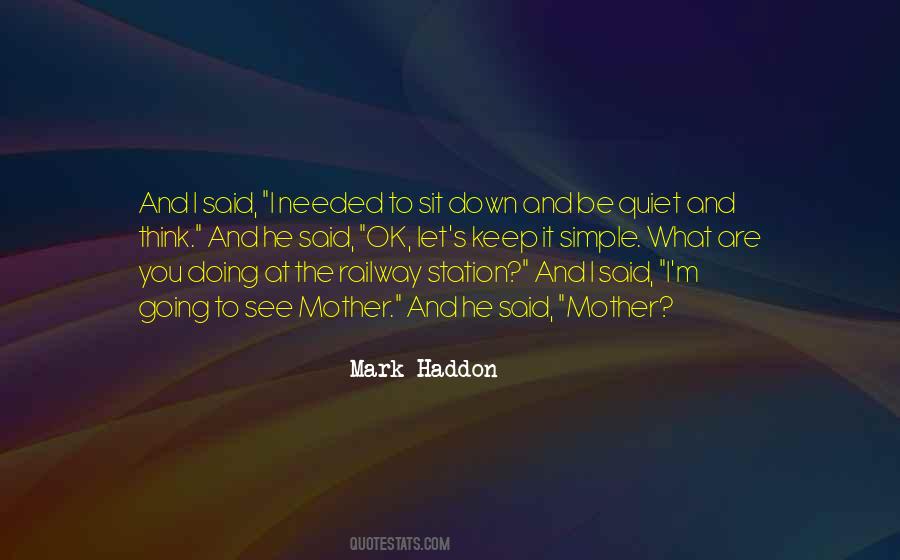 Mark Haddon Quotes #217552