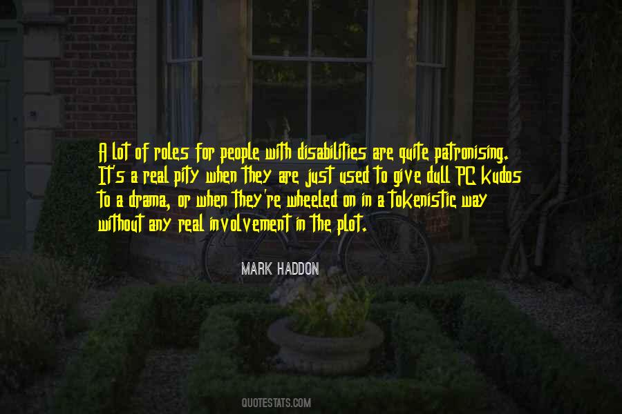 Mark Haddon Quotes #294422