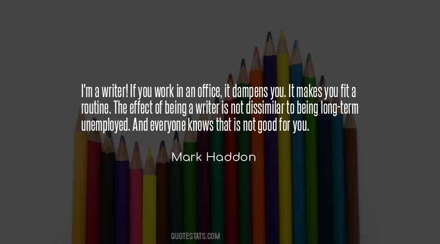 Mark Haddon Quotes #487317