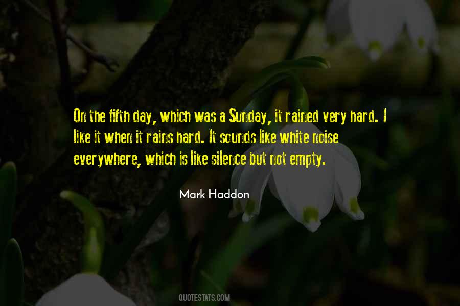 Mark Haddon Quotes #548596