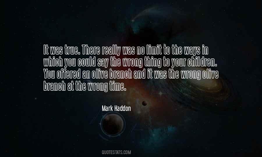 Mark Haddon Quotes #584313