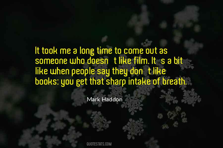 Mark Haddon Quotes #603660