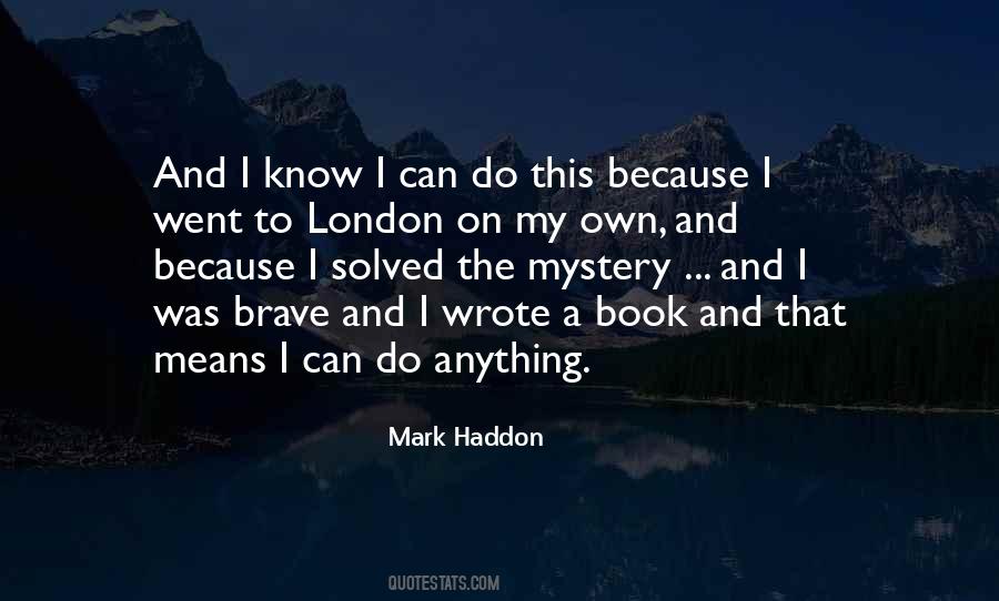 Mark Haddon Quotes #658525