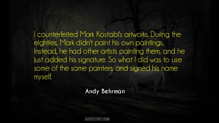 Mark Kostabi Quotes #786224