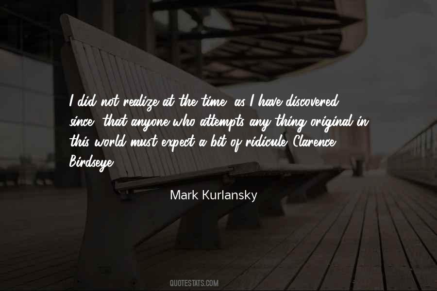 Mark Kurlansky Quotes #1181410