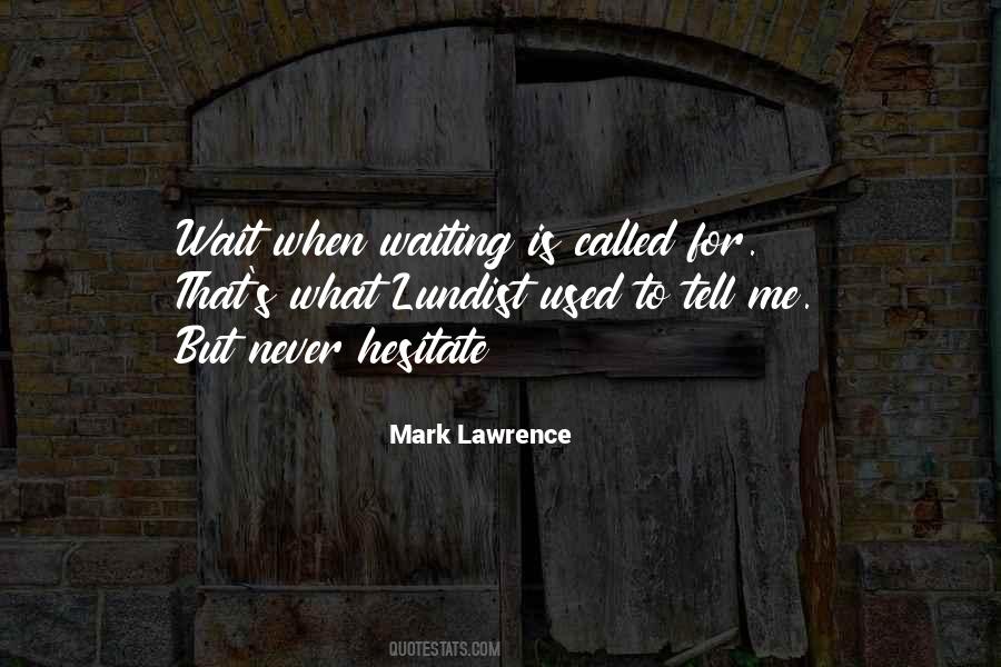 Mark Lawrence Quotes #59573