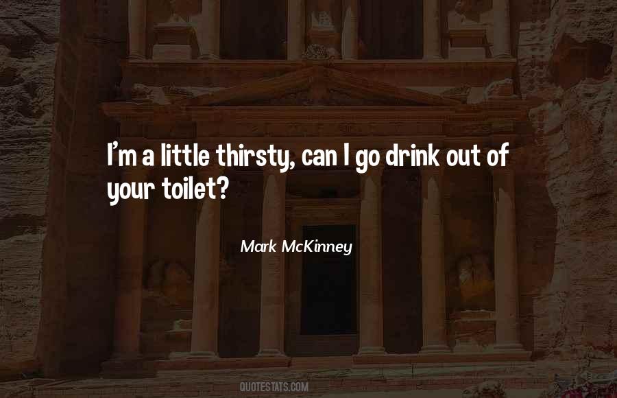 Mark Mckinney Quotes #1634431