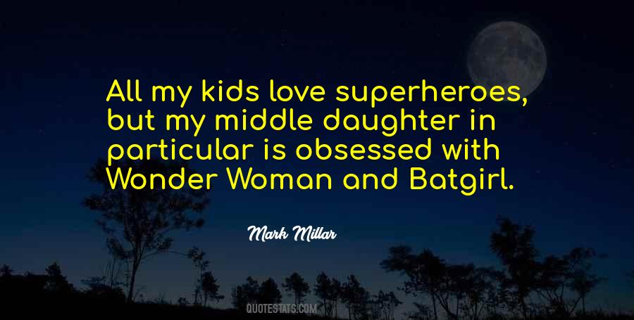 Mark Millar Quotes #863193