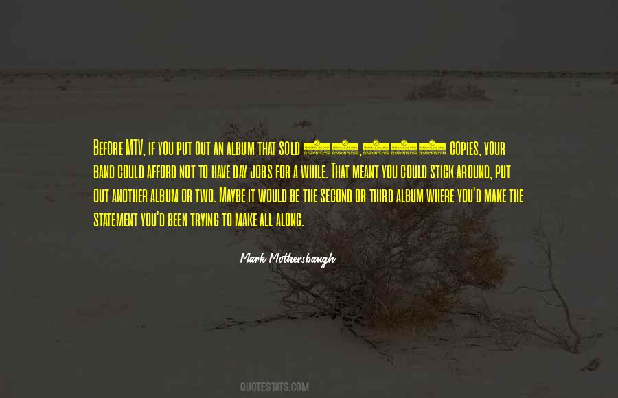 Mark Mothersbaugh Quotes #934775