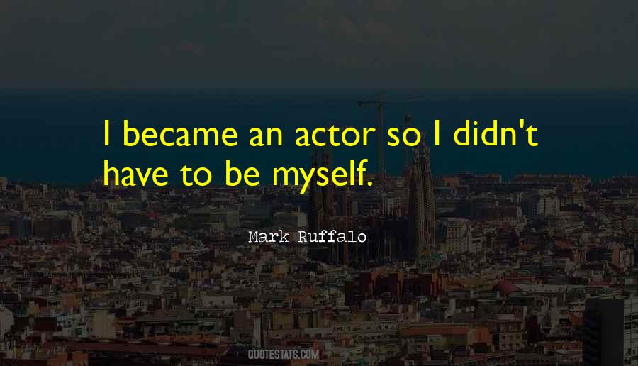 Mark Ruffalo Quotes #109270