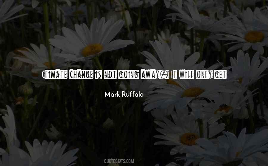 Mark Ruffalo Quotes #512613