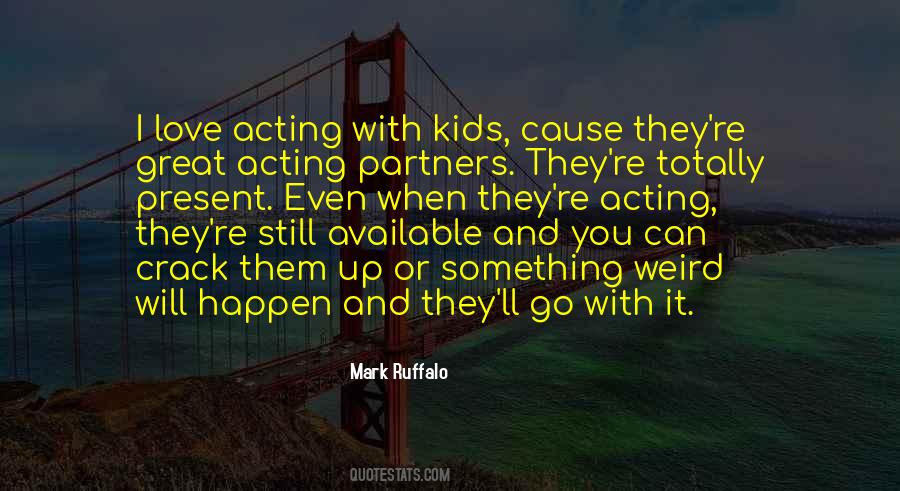 Mark Ruffalo Quotes #772204