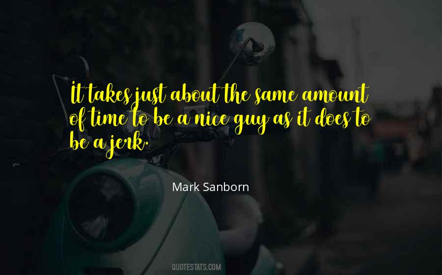 Mark Sanborn Quotes #317633