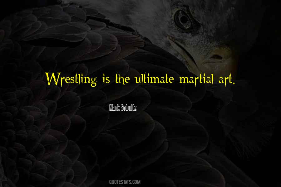 Mark Schultz Quotes #1852042