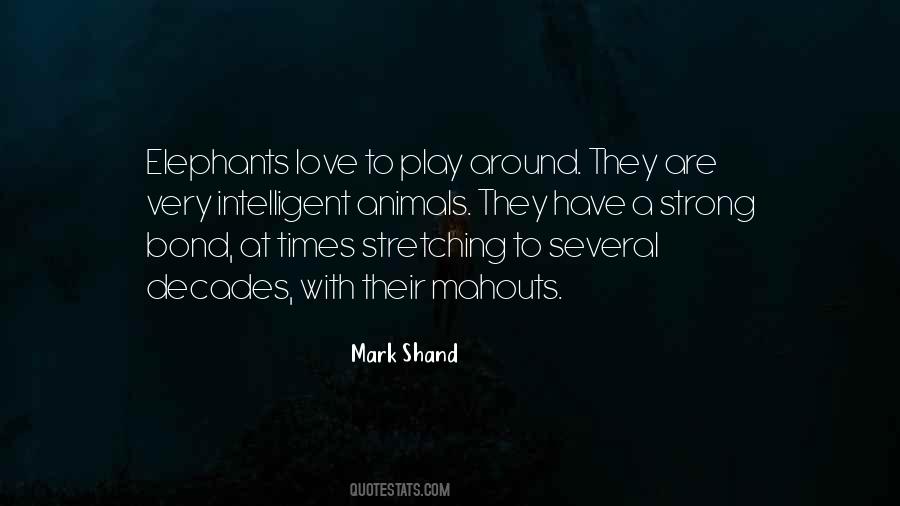 Mark Shand Quotes #739928