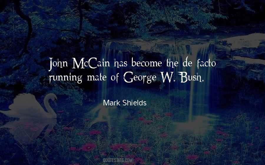 Mark Shields Quotes #1004473