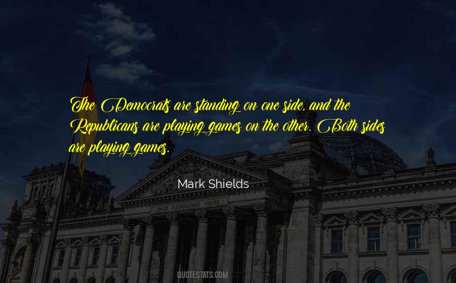 Mark Shields Quotes #1845370