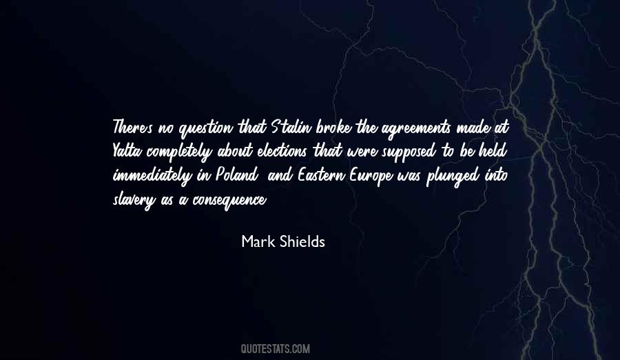 Mark Shields Quotes #378601