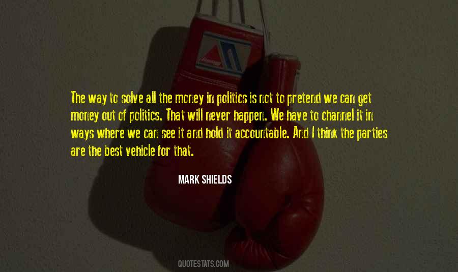 Mark Shields Quotes #592786