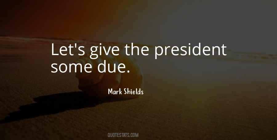 Mark Shields Quotes #681741