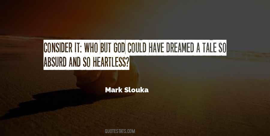 Mark Slouka Quotes #1592664