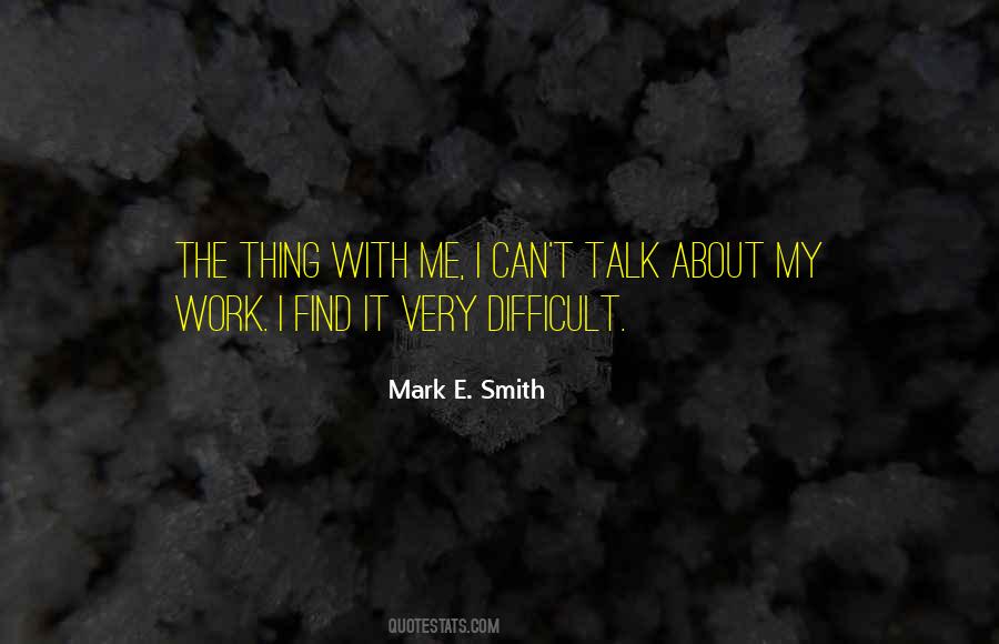Mark Smith Quotes #1556632