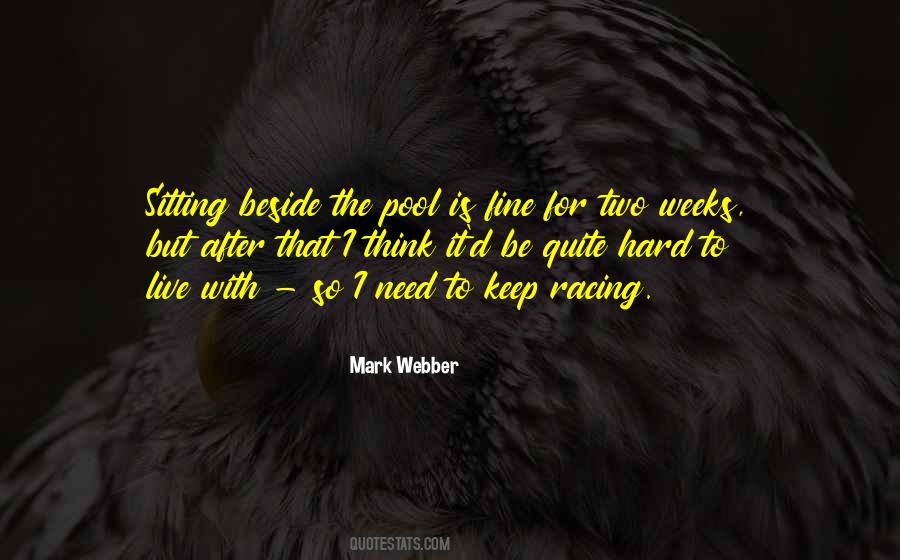 Mark Webber Quotes #517167