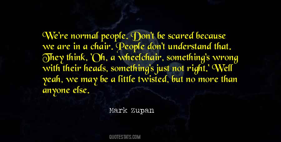 Mark Zupan Quotes #638590