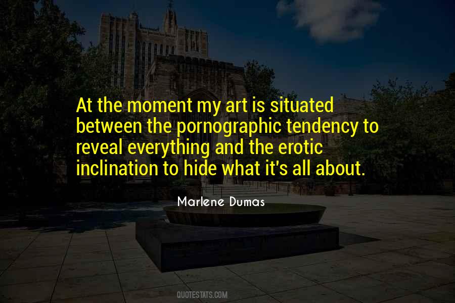 Marlene Dumas Quotes #974927