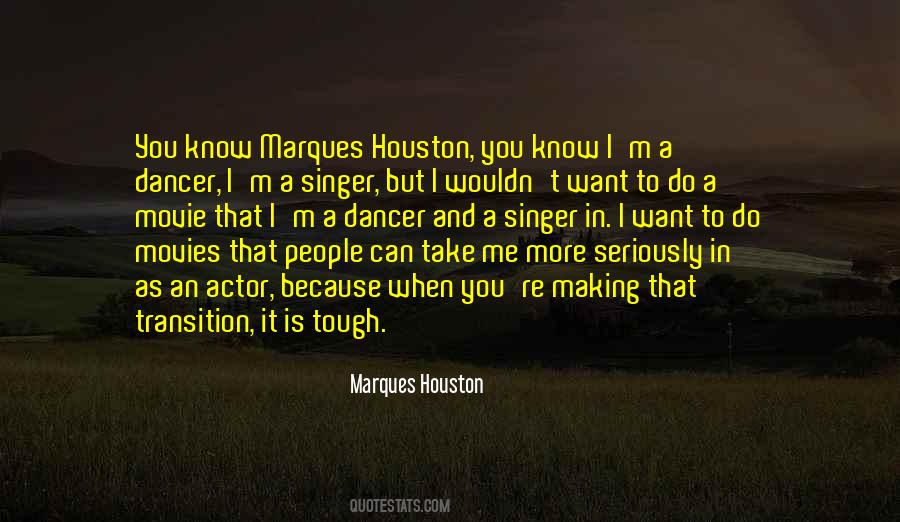 Marques Houston Quotes #1839420