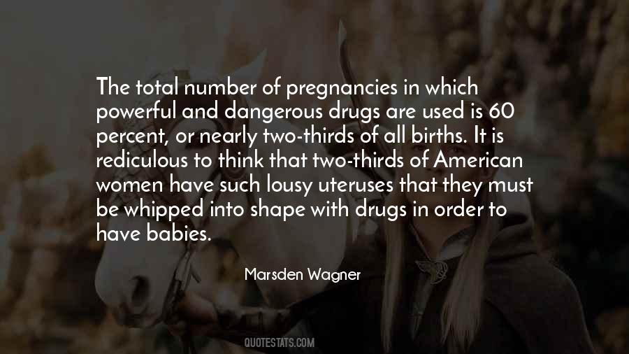 Marsden Wagner Quotes #769430