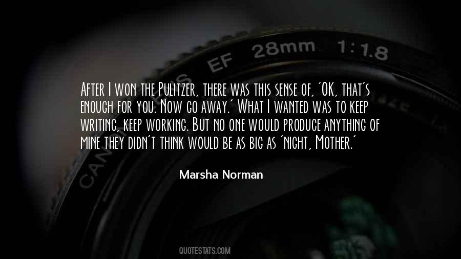 Marsha Norman Quotes #1060181