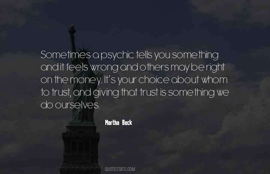 Martha Beck Quotes #397865
