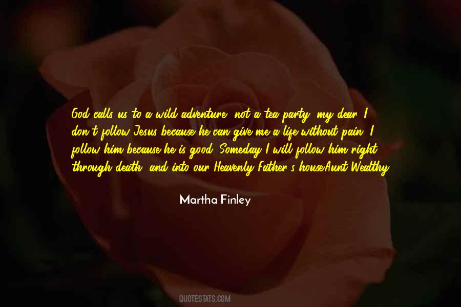 Martha Finley Quotes #1770006