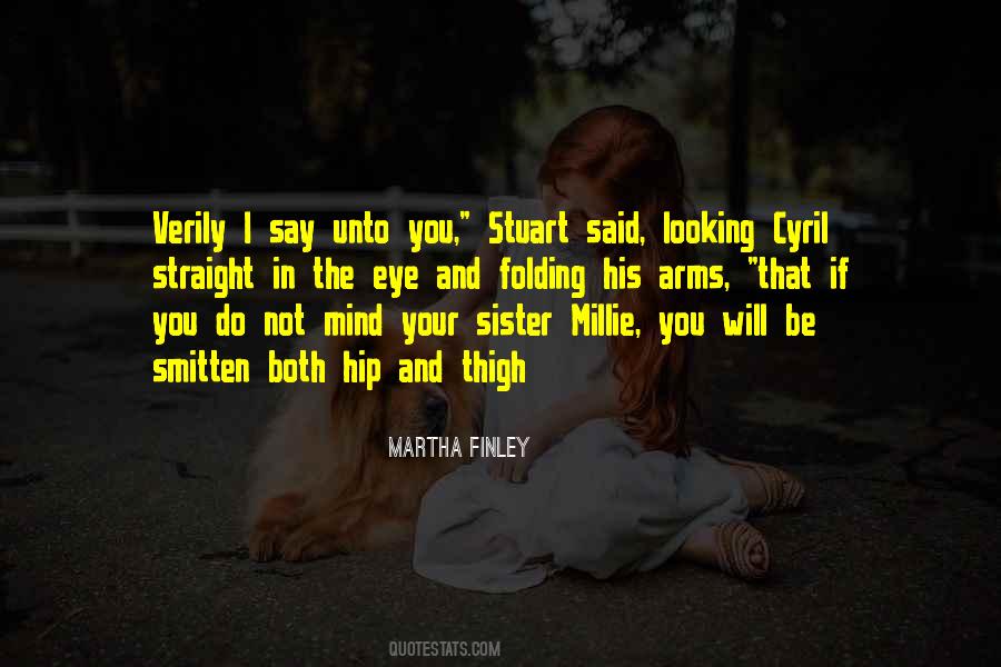 Martha Finley Quotes #851636