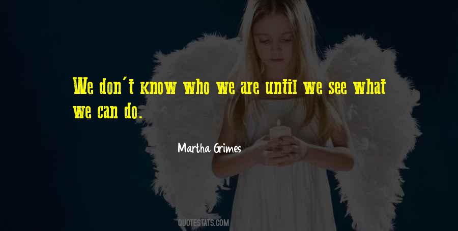 Martha Grimes Quotes #661266