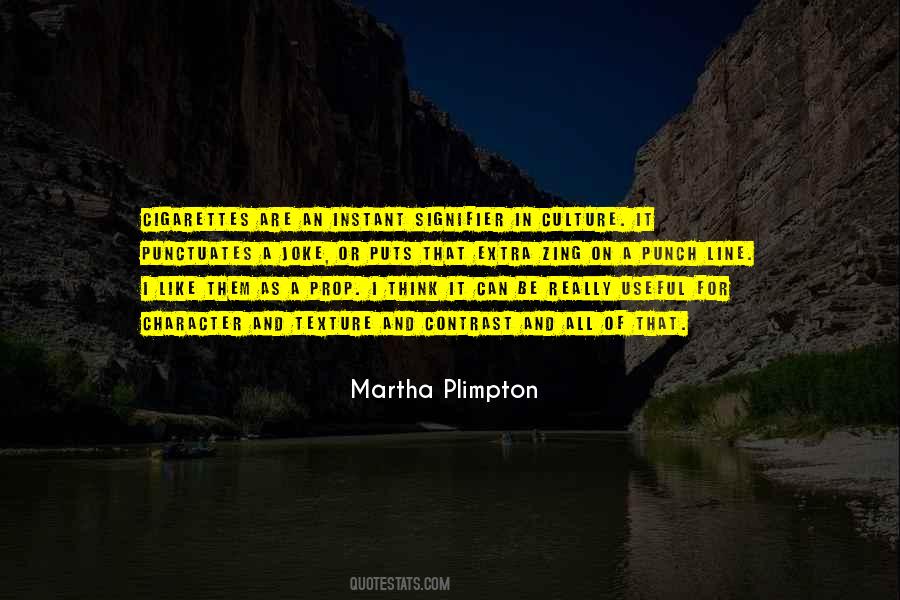 Martha Plimpton Quotes #366209