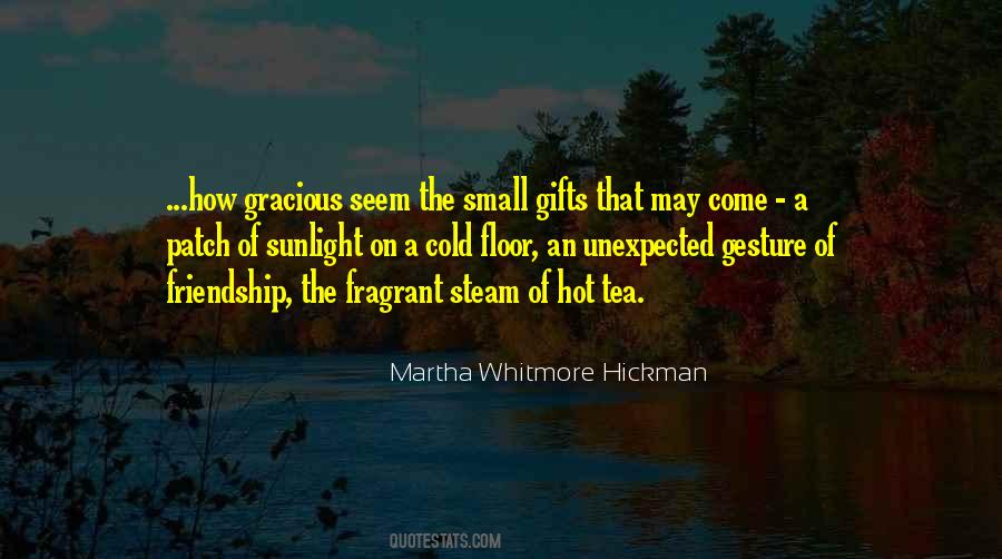 Martha Whitmore Hickman Quotes #616478