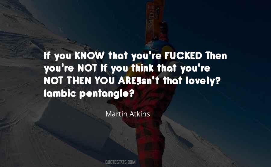 Martin Atkins Quotes #1760402