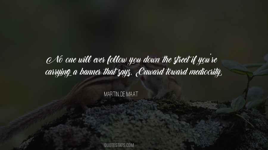 Martin De Maat Quotes #239890