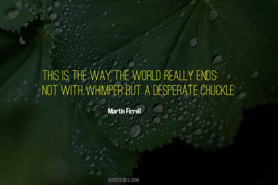 Martin Firrell Quotes #135863