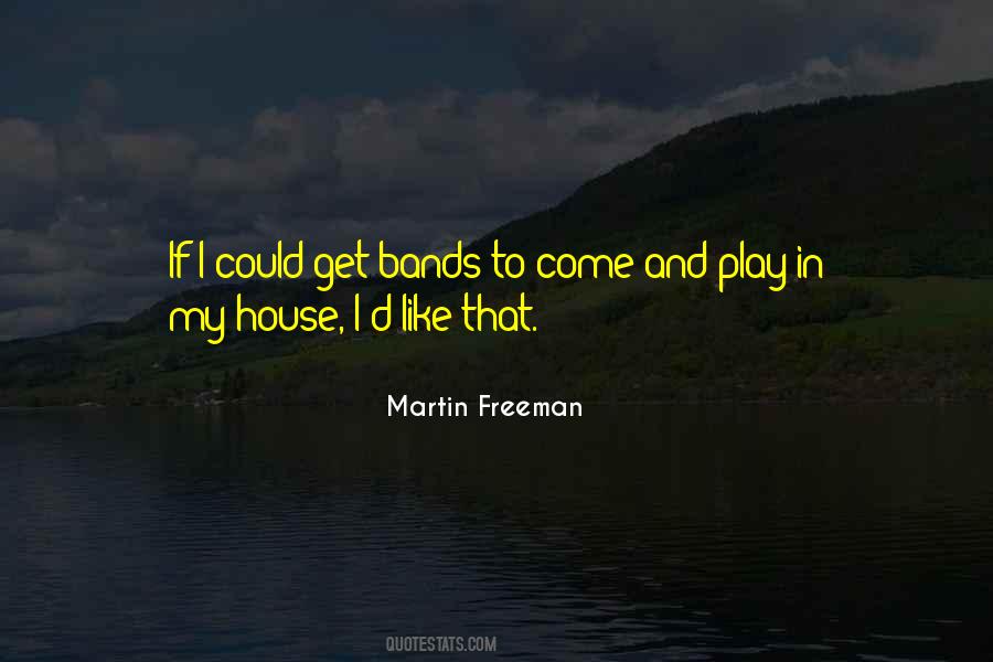 Martin Freeman Quotes #639395