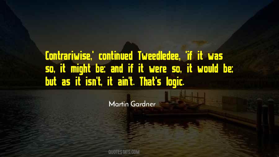 Martin Gardner Quotes #1105732