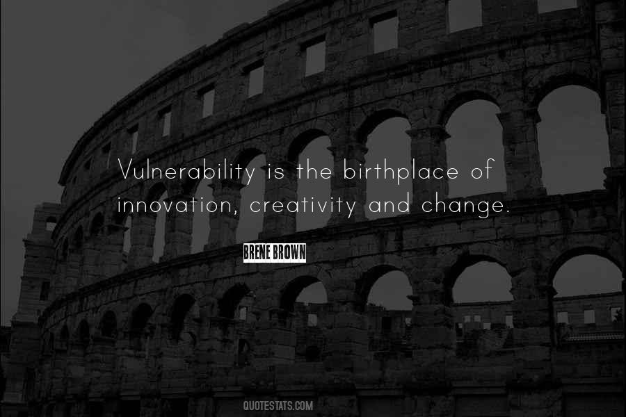 Quotes About Vulnerability #110343 Quotes About Vulnerability #110343