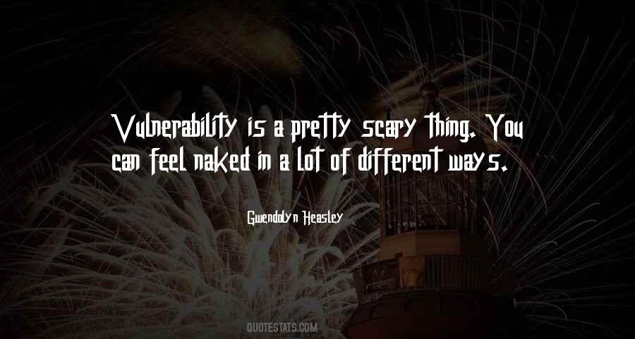 Quotes About Vulnerability #1193895