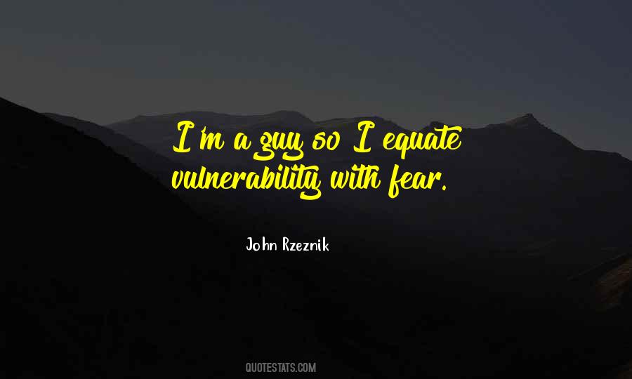 Quotes About Vulnerability #1346550
