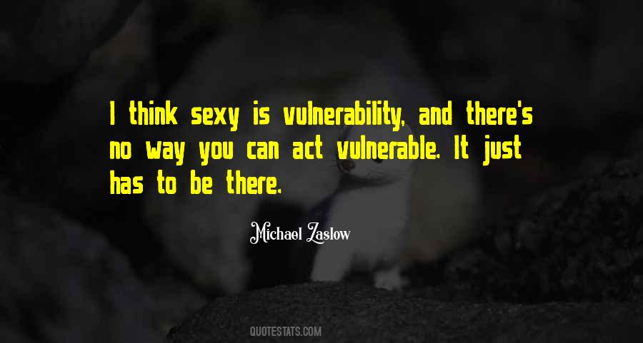 Quotes About Vulnerability #1366574